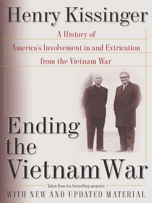 Title details for Ending the Vietnam War by Henry Kissinger - Available